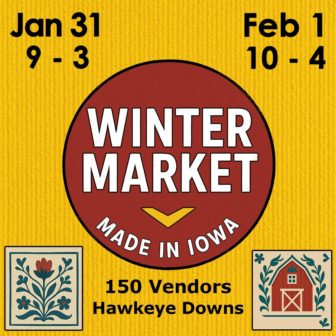 Made in Iowa Winter Market: Hawkeye Downs 1/31/26-2/1/26